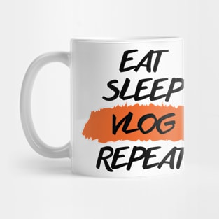 Eat Sleep Vlog Repeat Mug